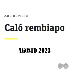 Caló Rembiapo - ABC Revista - Agosto 2023 